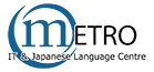 Metro IT & Japanese Language Centre
